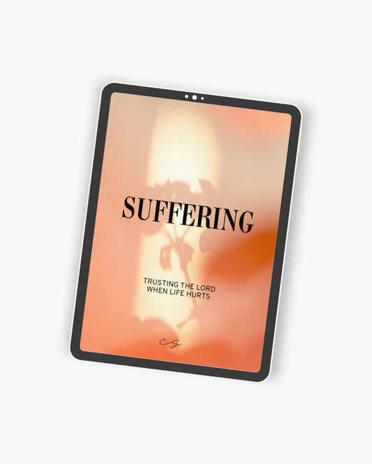 Suffering: Trusting the Lord When Life Hurts